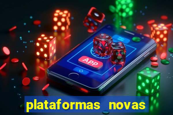 plataformas novas de apostas